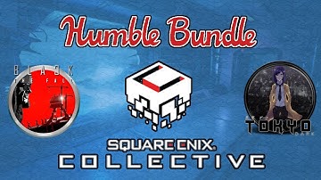 Humble Bundle : Square Enix Collective 2020. If you missed it last year, grab it right now!!
