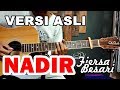 Download Lagu Tutorial Gitar NADIR - FIERSA BESARI | Chord Versi ASLI by Eddy Supriadi