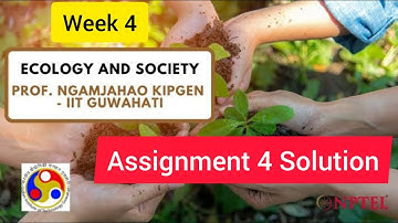 💥Ecology and Society | Week 4 Quiz Answer Solution | NPTEL 2022 | SWAYAM💥💥