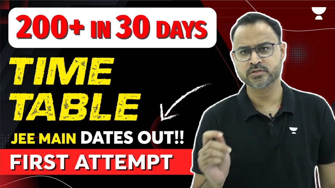 JEE Main 2023🚨: Get 200+ in JEE First Attempt😍 | Best 30 Days Time ...