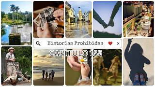 Historias prohibidas (Capítulo 155)