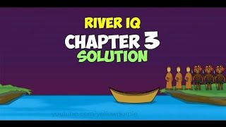 RIVER IQ CHAPTER 3 SOLUTION