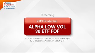 Introducing Icici Prudential Alpha Low Volume 30 Etf Fof
