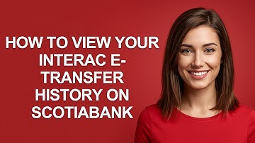 How To View Your Interac E-Transfer History On Scotiabank - AshleyHowTo