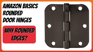 REVIEW (2026): Amazon Basics Rounded Door Hinges. Features