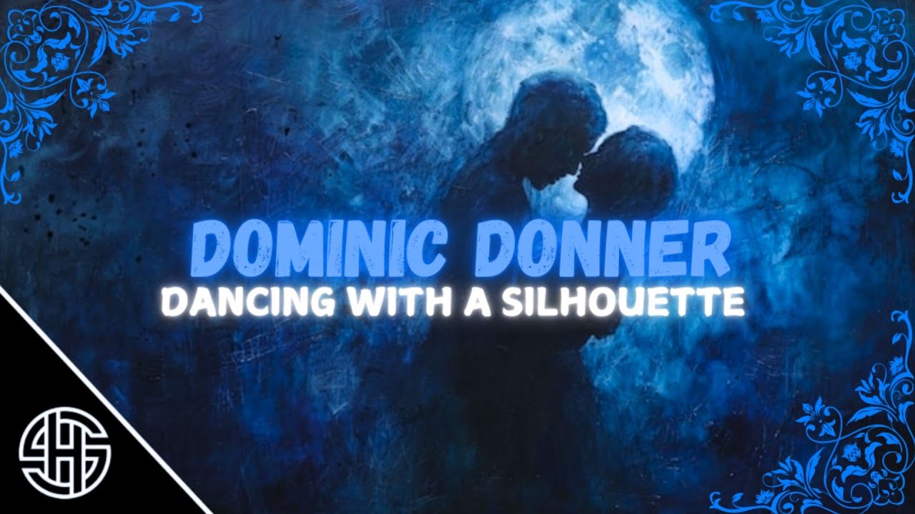 Dominic Donner - Dancing With a Silhouette (I still cry for you)