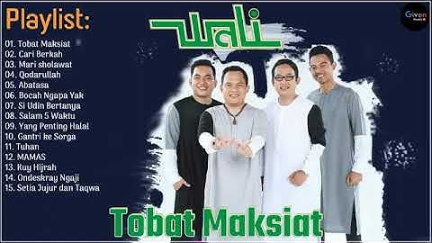 Tobat Maksiat - Wali Band Full Album Religi 2023 | 2025