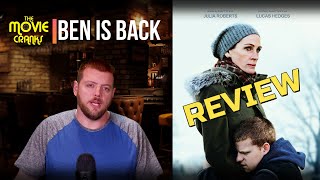 Ben Is Back The Movie Cranks Review