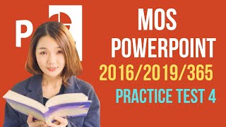 MOS PowerPoint 2016/2019/365 Practice Test 4