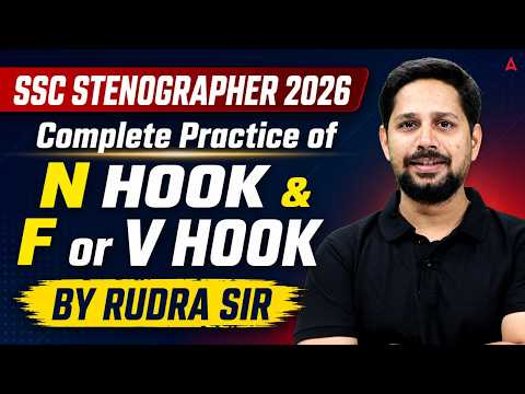 SSC Stenographer 2026 Shorthand Marathon | N Hook and F, V Hook Complete Revision | By Rudra Sir