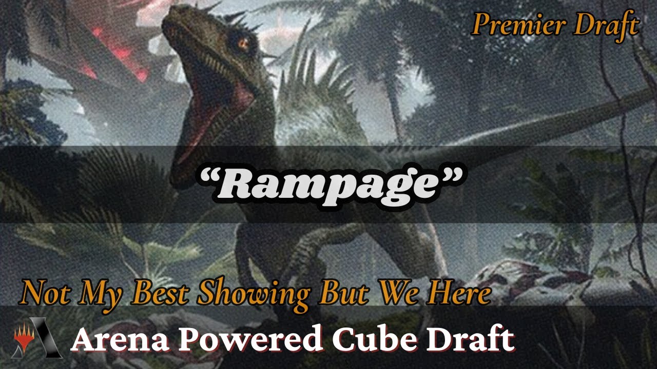 “Rampage” // Arena Powered Cube Draft // MTG Arena