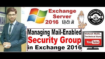Managing Mail-Enabled Security Group in Exchange Server 2016