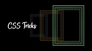 CSS Only Animated Fancy Border Trick