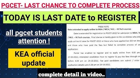 PGCET — KEA, ANNOUNCED last date to complete process.! | registering ENDS today | 2022 exam | check👍