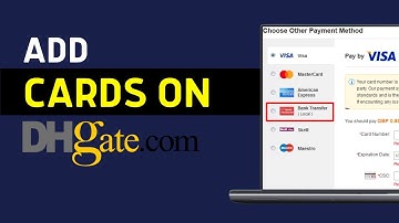 How to Add Credit Card to DHgate (Quick Tutorial)