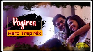 Pogiren Remix | Hard Trap Mix  | DJ Phenom MX | -VDJ SamprY