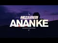 Mgzavrebi  ananke official music