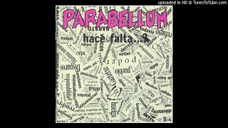 Video thumbnail of "Parabellum - Imaginas - Hace Falta...."