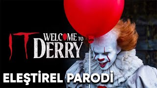 It Welcome To Derry - Eleşti̇rel Parodi̇