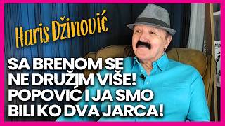 .Sa Brenom se vise ne druzim! Haris Dzinovic: Sasa Popovic i ja smo bili kao ovnovi na brvnu ali...