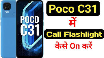 How to on call flashlight feature on Poco C31 || Poco C31 me call flash kaise on kare ||