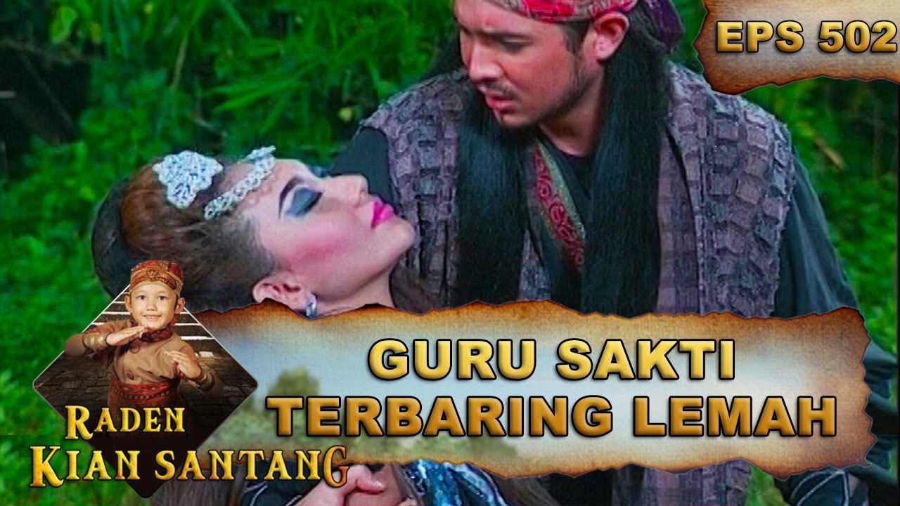 Guru Tapak Wulung Terbaring Lemah - Raden Kian Santang Eps 502 Part 2