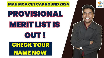 MAH MCA CET CAP ROUND 2024 I Provisional merit list is out !