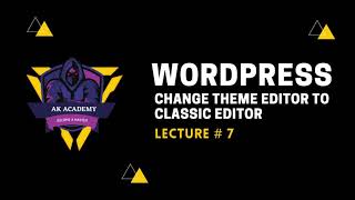 Change Block Editor to Classic Editor in WordPress | Part-7