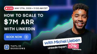 How to Scale to $7M ARR with LinkedIn