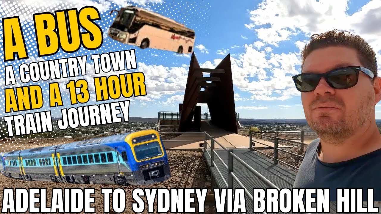 Adelaide to Sydney by Bus & Train | Broken Hill Country Town Stopover Adventure