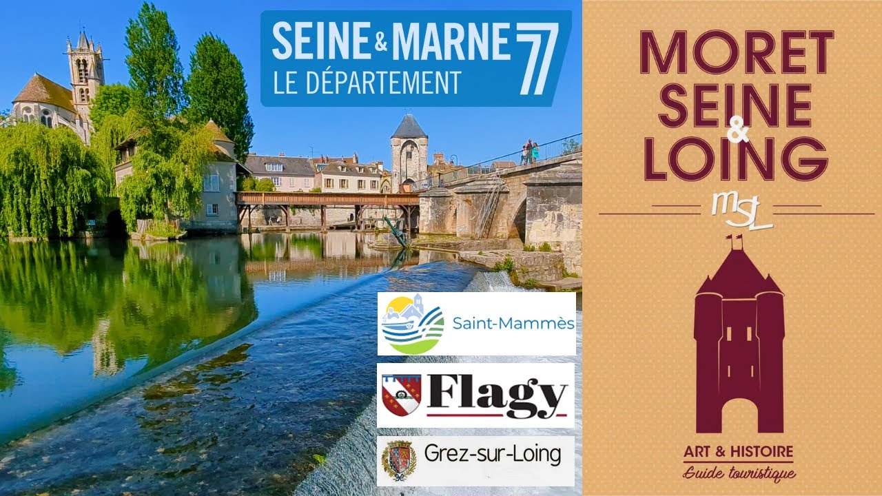 Moret sur Loing - Saint Mammès - Flagy - Grez sur Loing : villages de Seine et Marne