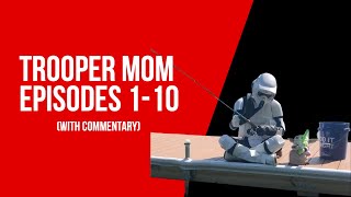 Trooper Mom: Episodes 1-10