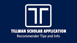 Tillman Scholar Application - Recommender Tips and Info