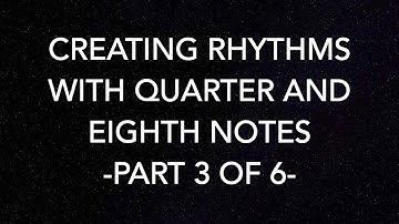 3. Rhythm Pattern Instruction - Quarter & Eighth Notes - Part 3 of 6