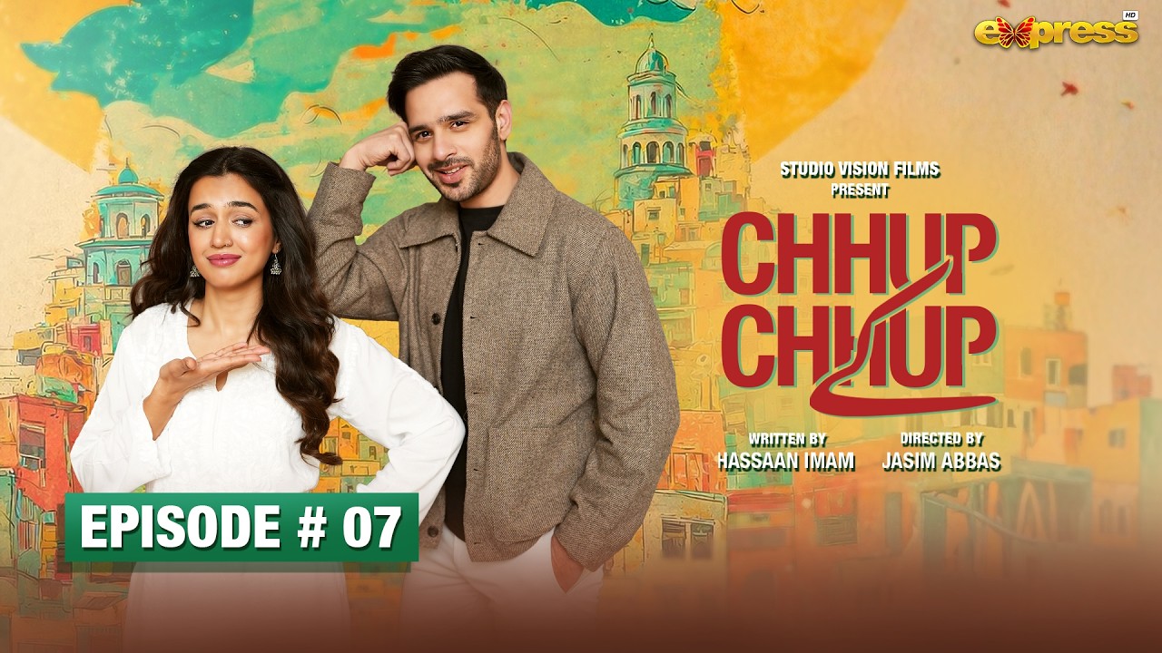 Chhup Chhup Kay Episode 7 | 25 Feb 2026 | Usama Khan & Hira Khan | Express TV