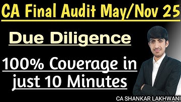 Due Diligence 100% Exam Oriented Revision with Fun Memory Tricks I CA Final Audit May/Nov 2025