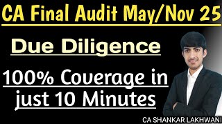 Due Diligence 100% Exam Oriented Revision with Fun Memory Tricks I CA Final Audit May/Nov 2025