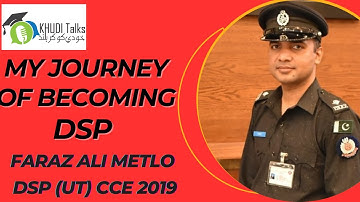 My Journey of Becoming DSP! | Faraz Ali Metlo | DSP | Khudi Talks