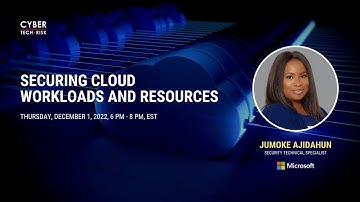 Securing Cloud Workloads and Resources - Jumoke Ajidahun, Microsoft