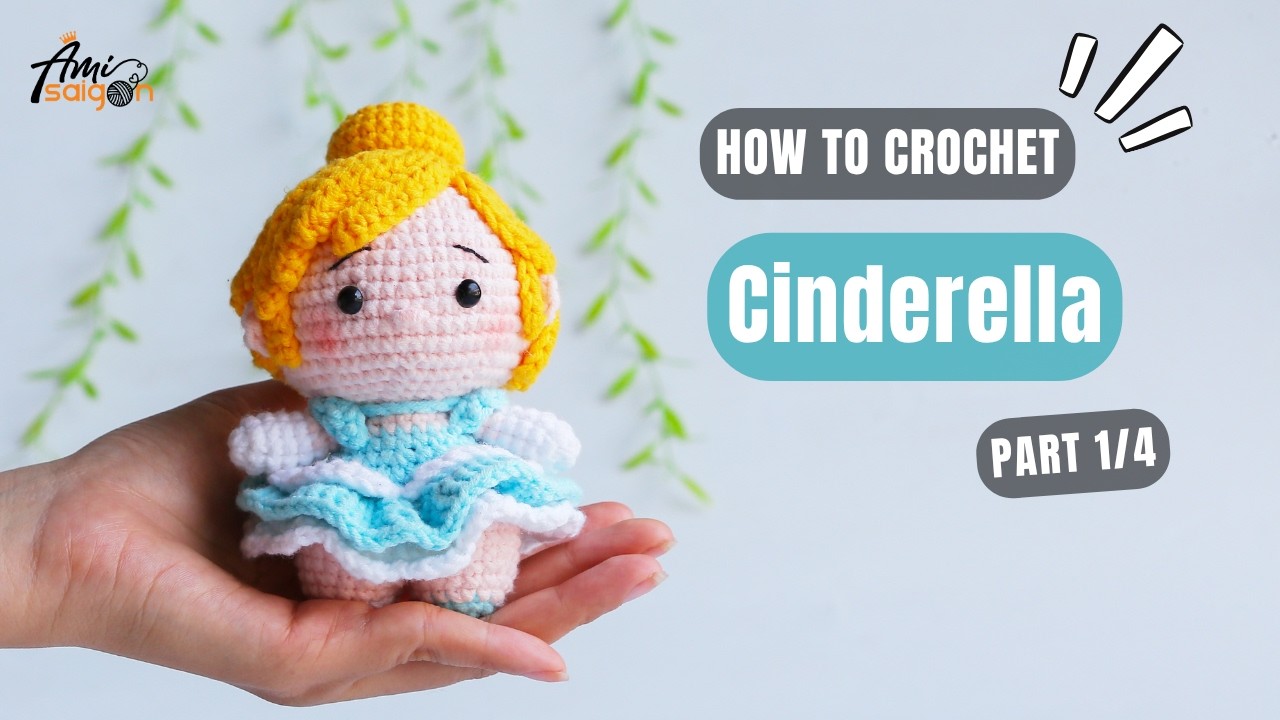 #1071 | Cinderella-Inspired Princess Doll Amigurumi (1/4) | How to Crochet Princess Doll @AmiSaigon