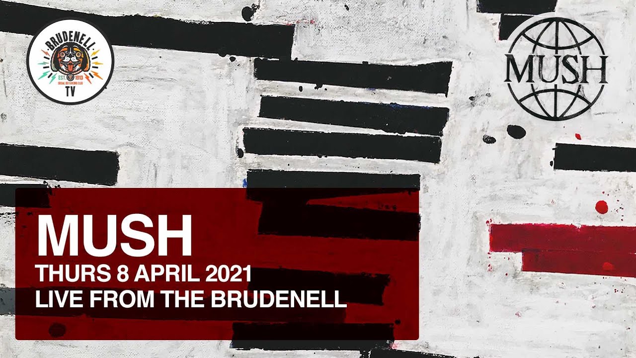 MUSH – Live From The Brudenell