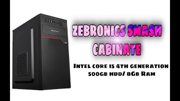 ZEBRONICS SMASH CABINATE COMPUTER ASSEMBLE AND ZEBRONICS FULL SETUP COMPUTER
