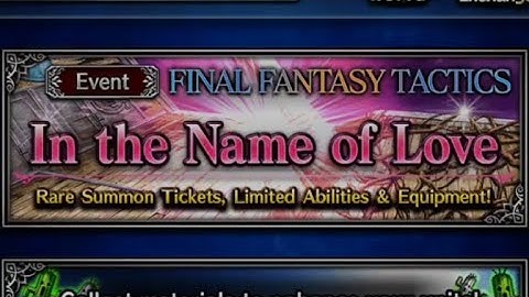 FFBE - In The Name Of Love - Full FF Tactics Event
