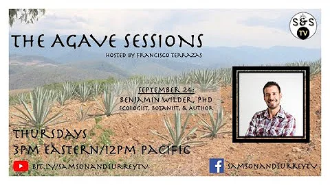 The Agave Sessions: Dr. Benjamin Wilder, PhD