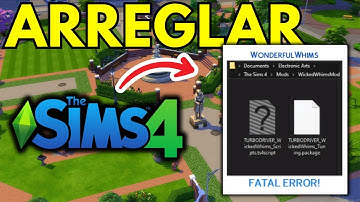 Solución Sims 4 Error Fatal Con Wonderful Whims O Wicked Whims Mod.