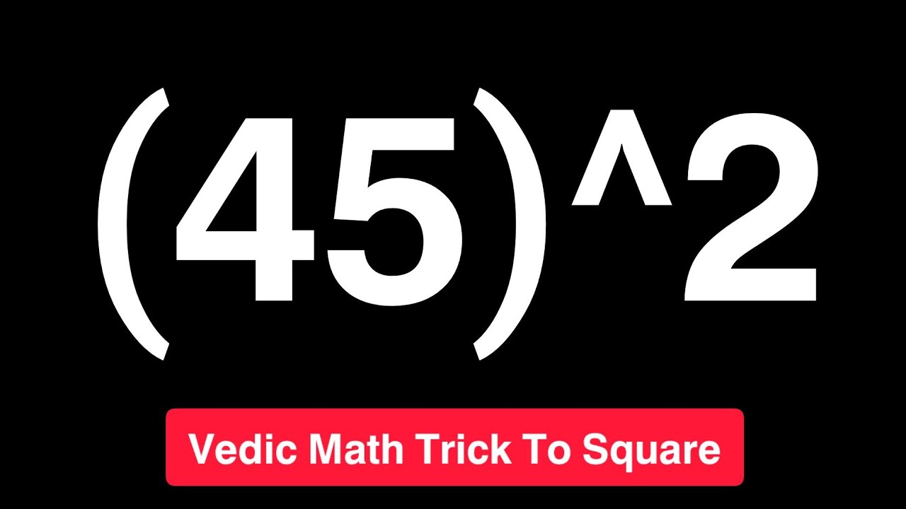 #VedicMathTrick to SQUARE 45 |45^2 - YouTube