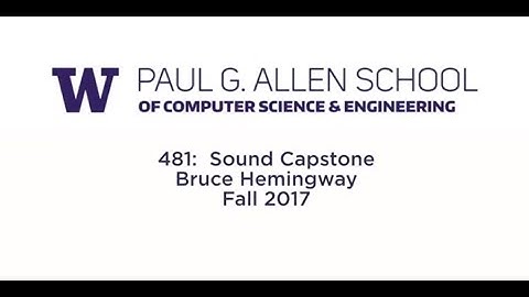 Sound Capstone, CSE 481, Fall 2017