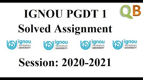IGNOU PGDT1 2020-2021 SOLUTIONS | ignou pgdt solved assignment | PGDT2,3,4,5 link in description box