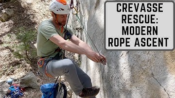 Self Rescue from a Crevasse: Modern Rope Ascent