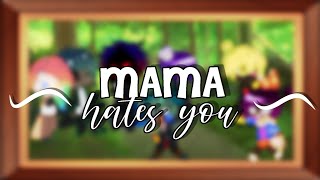 Mama Hates You ~♡ [InkError / NightmareError] (Meme)